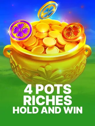 4 Pots Riches: Hold and Win